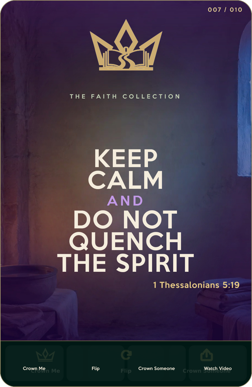 KEEP CALM AND DO NOT QUENCH THE SPIRIT — Faith Crown design